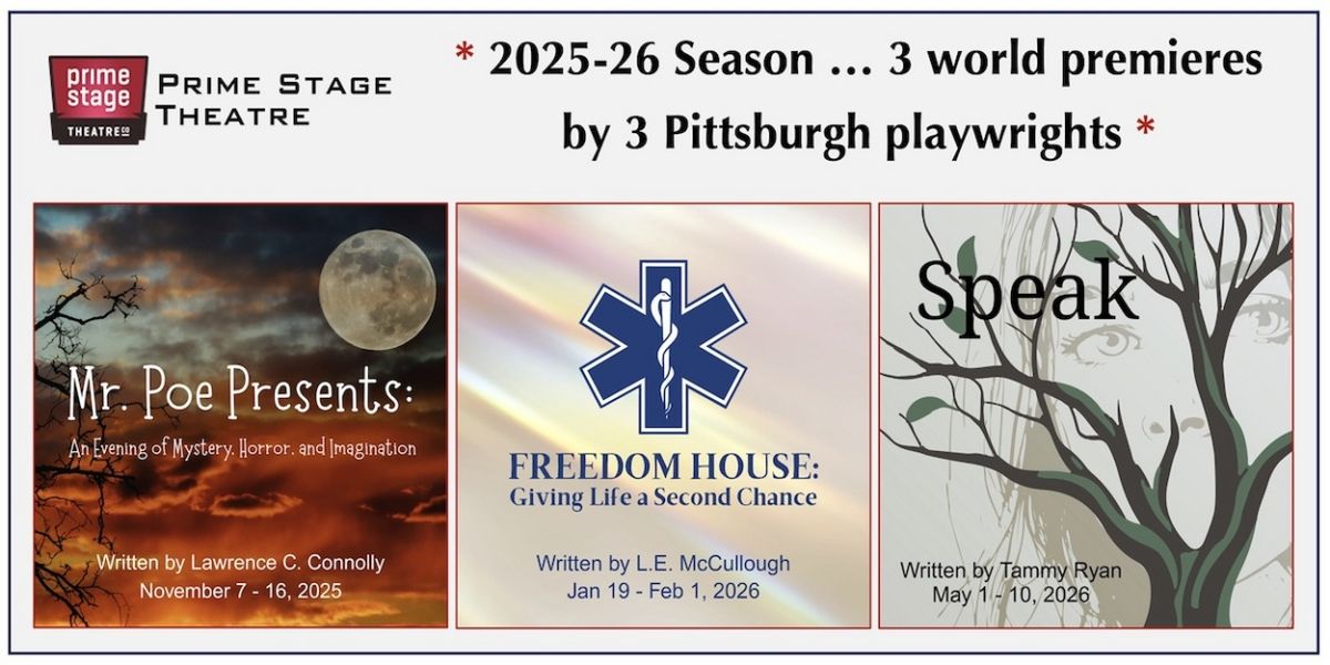 Prime Stage Theatre 2025-26 Season Features Three World Premieres by Pittsburgh Playwrights