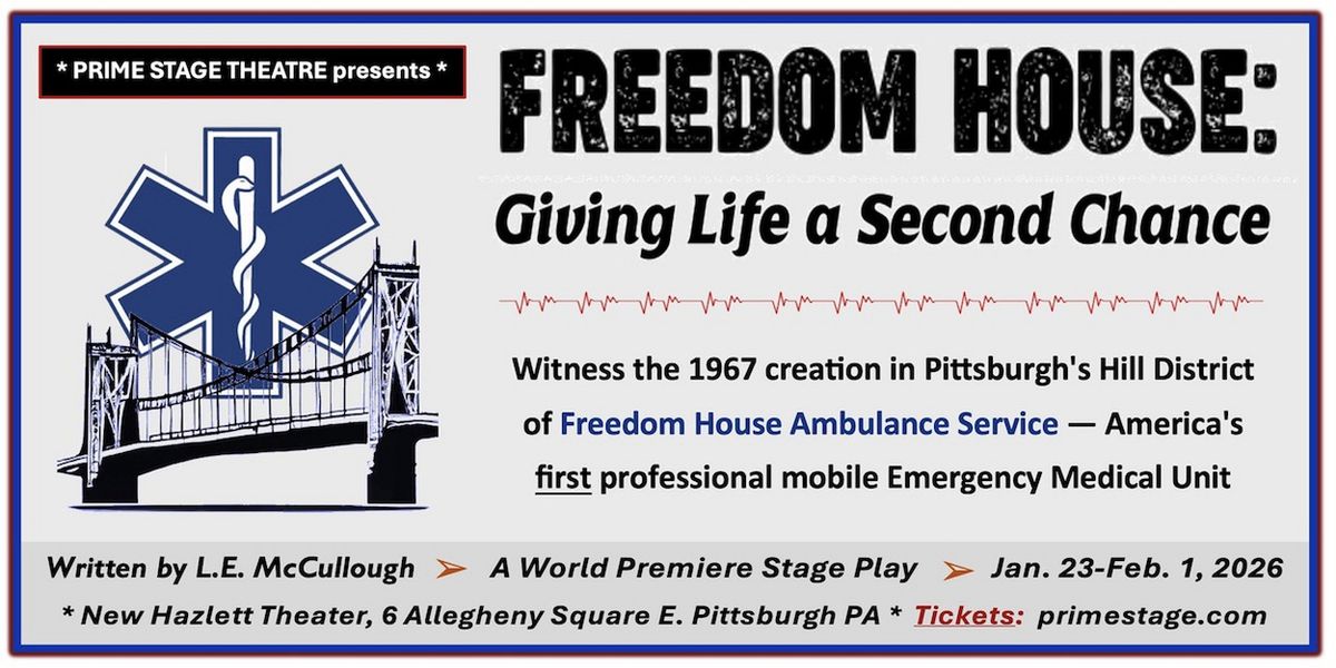 Prime Stage Theatre To Premiere FREEDOM HOUSE: GIVING LIFE A SECOND CHANCE In January 2026