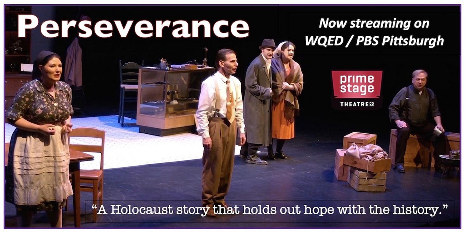 Prime Stage Theatre’s PERSEVERANCE Now Streaming on PBS' WQED-TV  Image