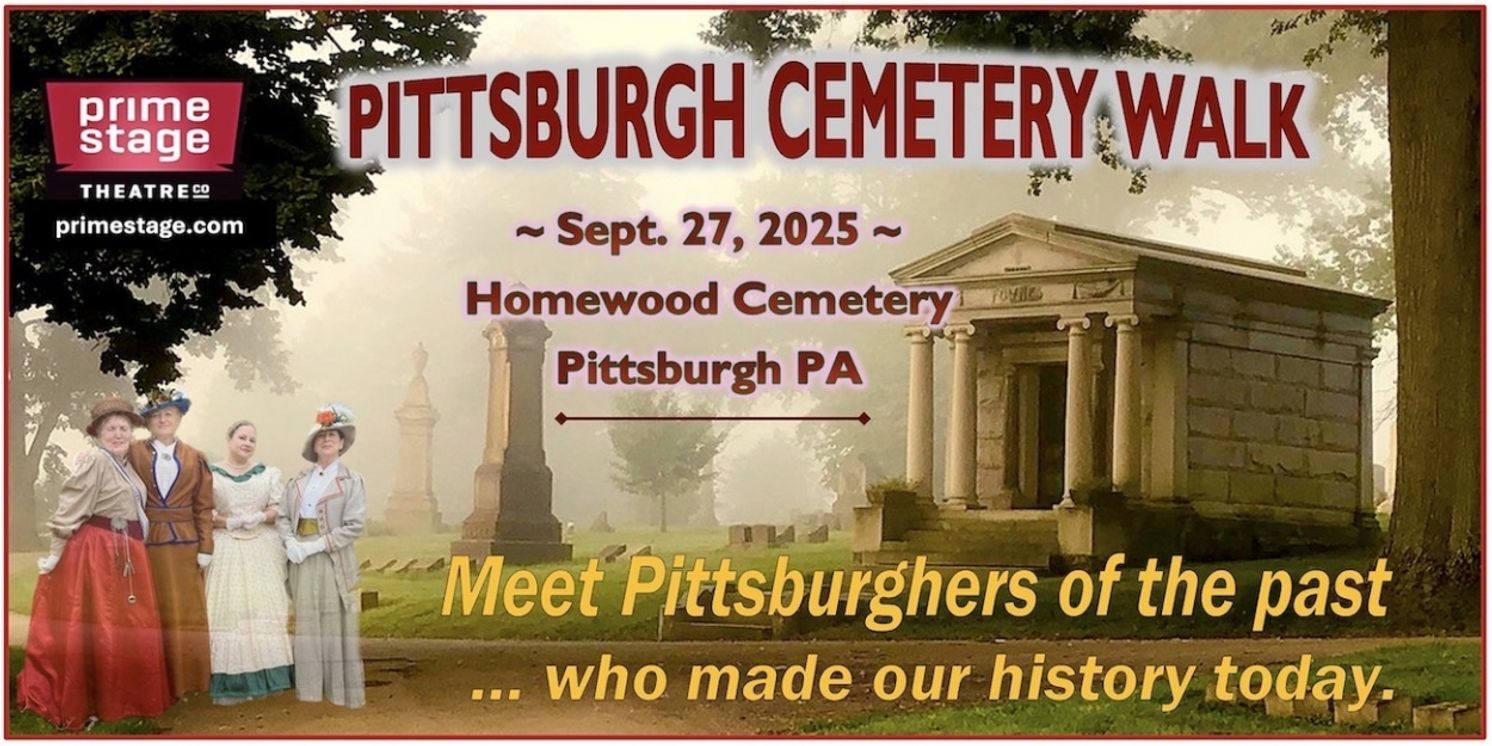 Prime Stage Theatre's Cemetery Walk Adds Theatrical Touch to Pittsburgh History  Image