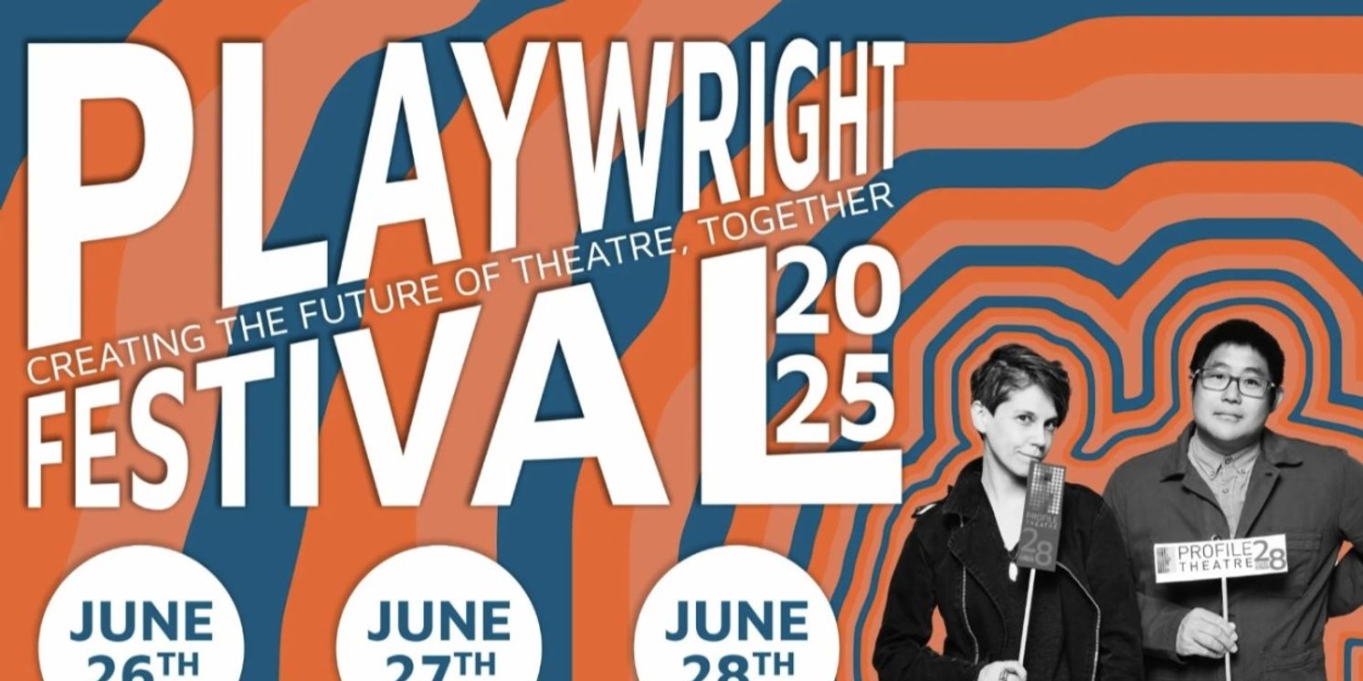 Profile Theatre Hosts Playwright Festival 2025  Image