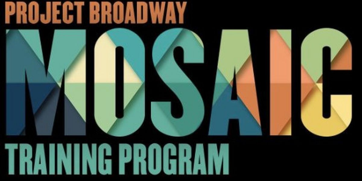Project Broadway's Mosaic Training Program Hosts In-Person Program for 2024