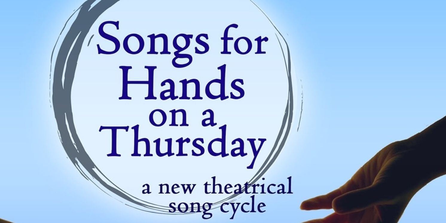 Prospect Musicals to Present SONGS FOR HANDS ON A THURSDAY  Image