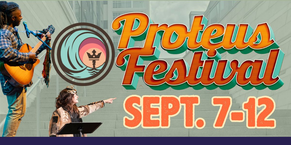 Proteus Festival to Return to Zeiders American Dream Theater
