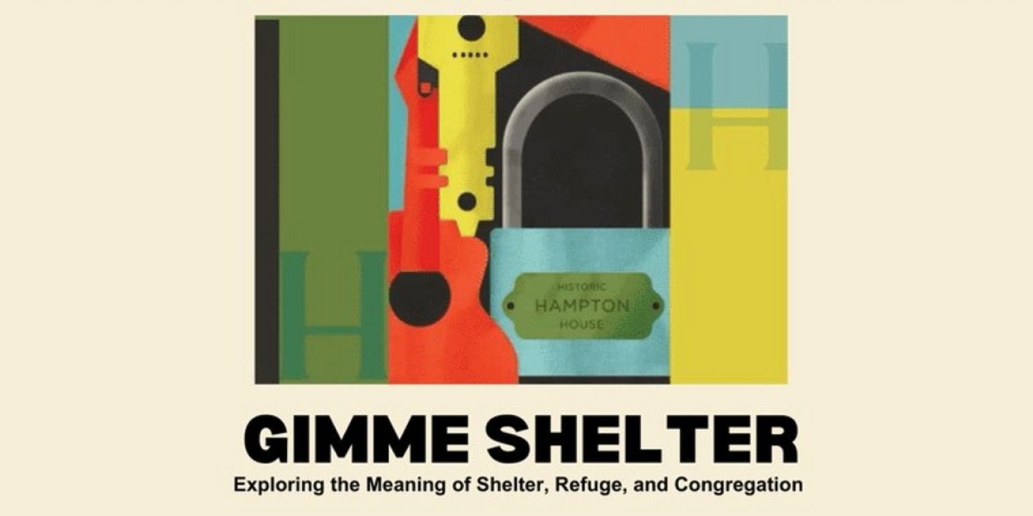 Public Programming For GIMME SHELTER Opens At Historic Hampton House  Image