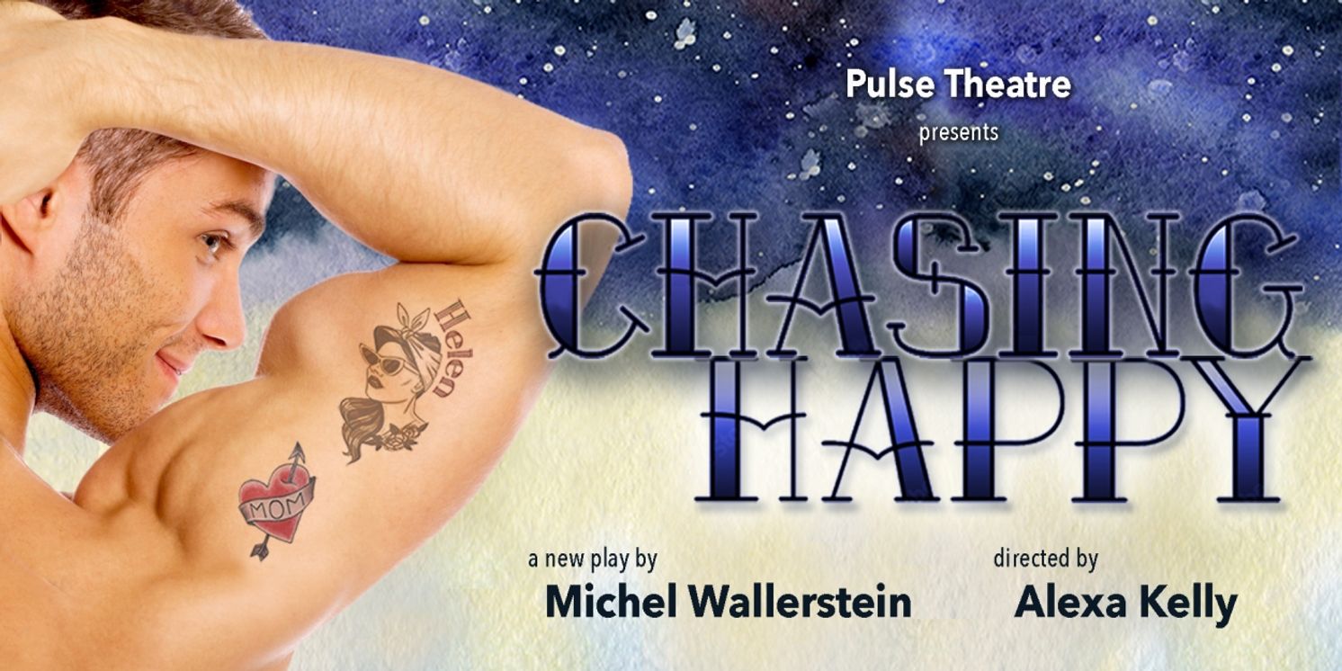 Pulse Theatre to Present CHASING HAPPY by Michel Wallerstein at Theatre Row  Image