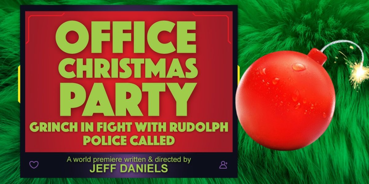 Purple Rose Opens 34th Season With OFFICE CHRISTMAS PARTY GRINCH IN FIGHT WITH RUDOLPH POLICE CALLED
