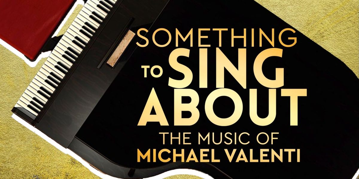 Q. Smith, Eric Jordan Young, Sally Shaw, & Dexter Conlin Star In SOMETHING TO SING ABOUT - THE MUSIC OF MICHAEL VALENTI At 54 Below