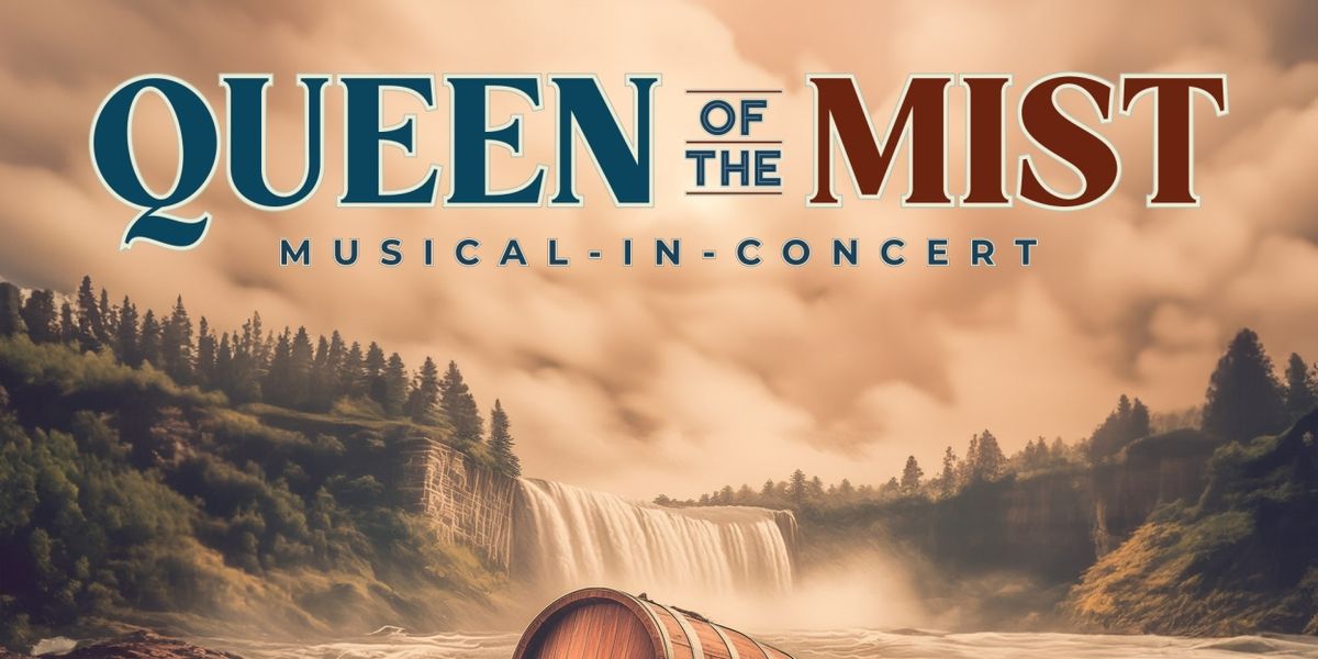 QUEEN OF THE MIST Comes to Montclair State University