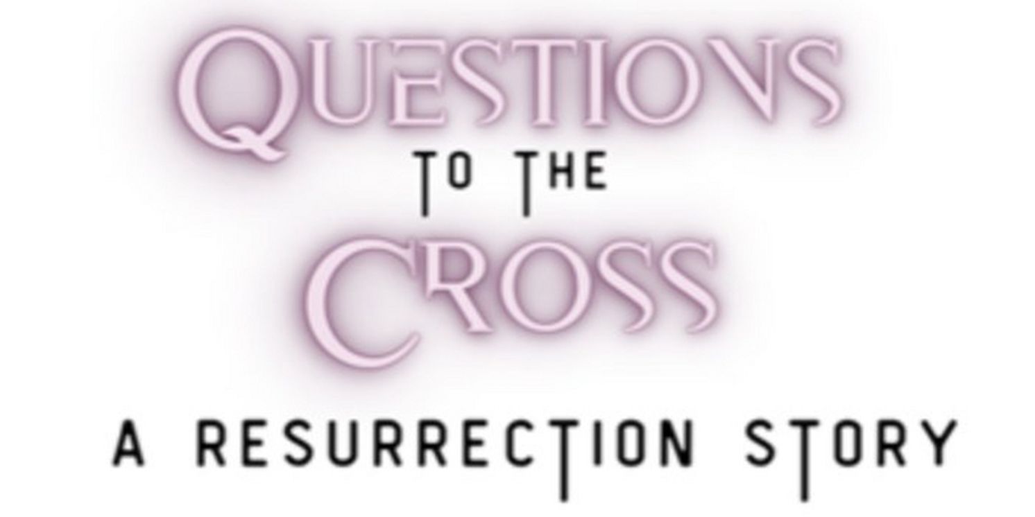 QUESTIONS TO THE CROSS Comes to Kentucky Performing Arts in January  Image