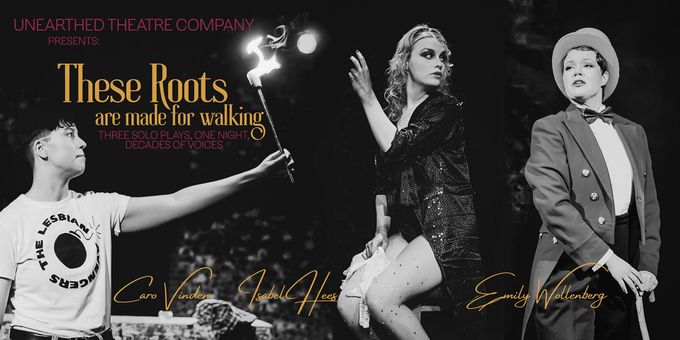 Unearthed Theatre Company to Present Triple Bill of Original Solo Plays Photos