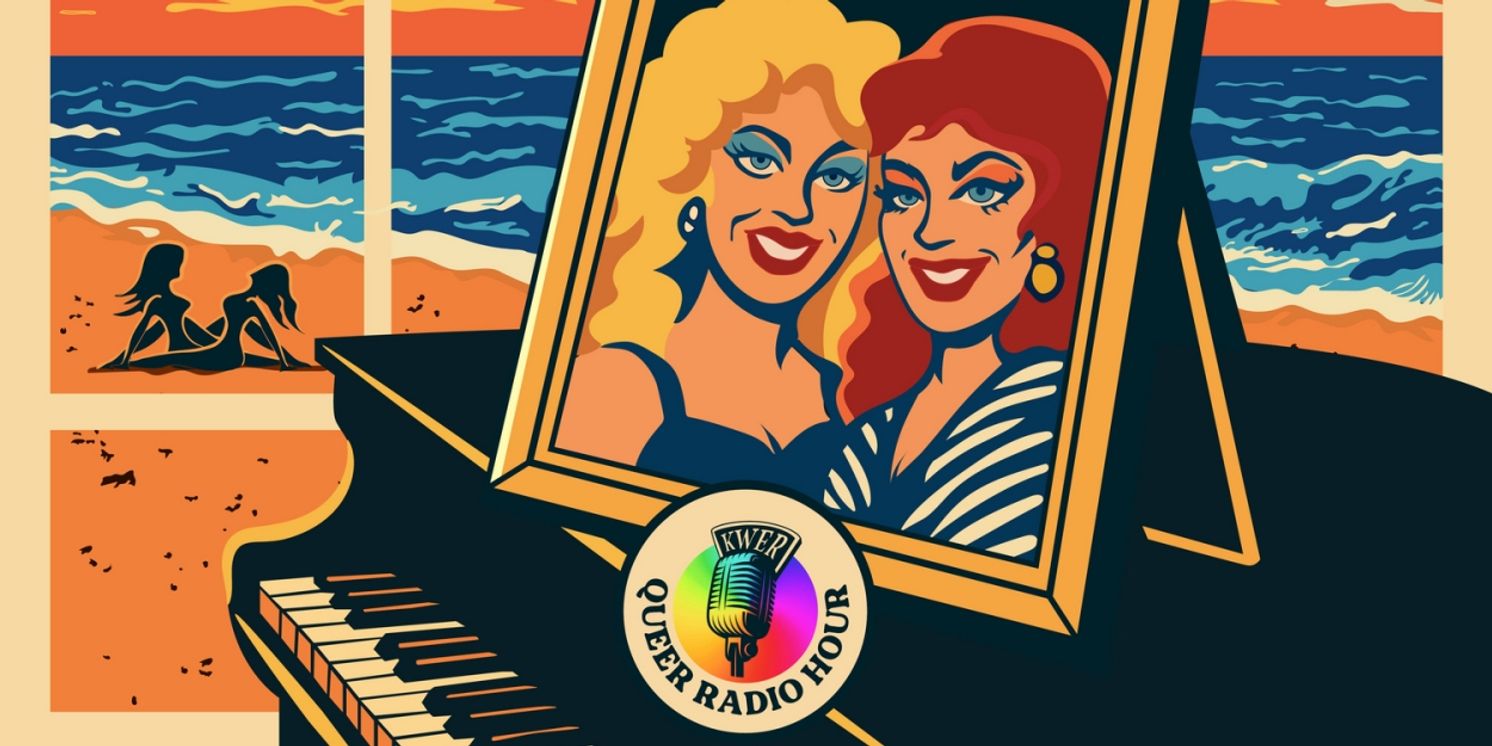 Queer Radio Hour to Present BEACHES At Akbar  Image