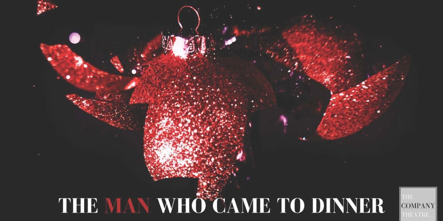 Quips, Quirks And Chaos Abound In The Company Theatre's THE MAN WHO CAME TO DINNER  Image