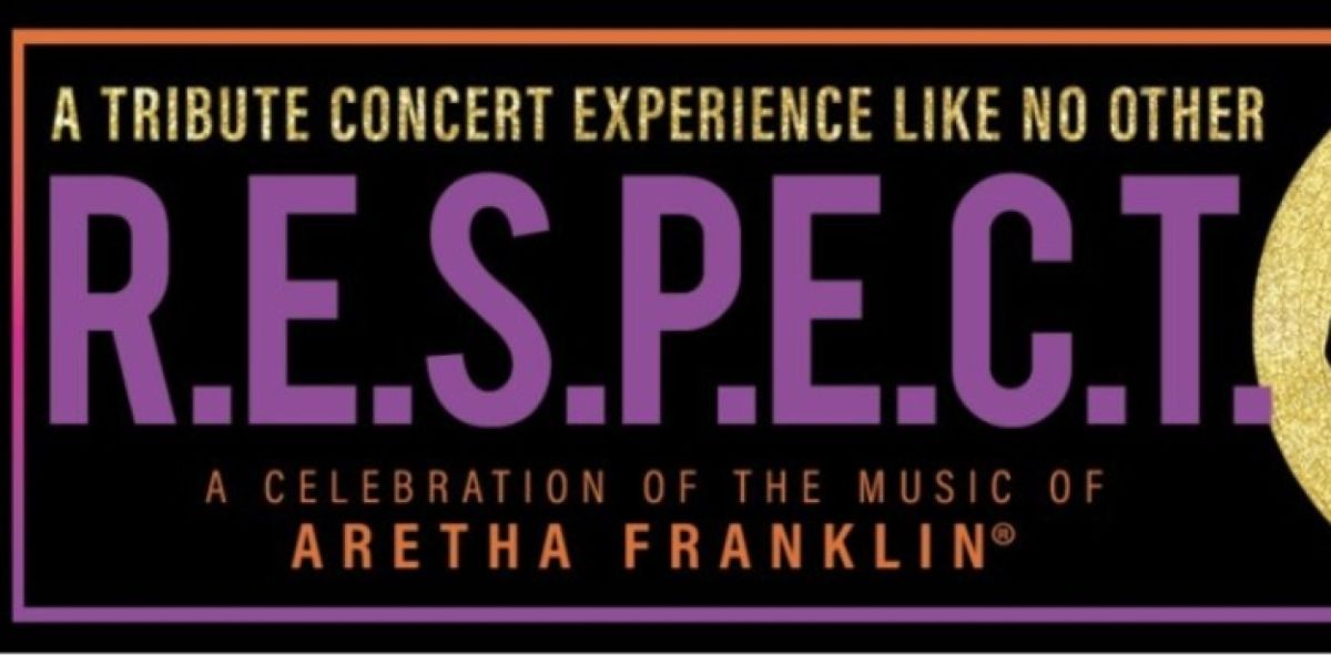 R.E.S.P.E.C.T. - A Celebration of the Music of Aretha Franklin is Coming to Popejoy Hall