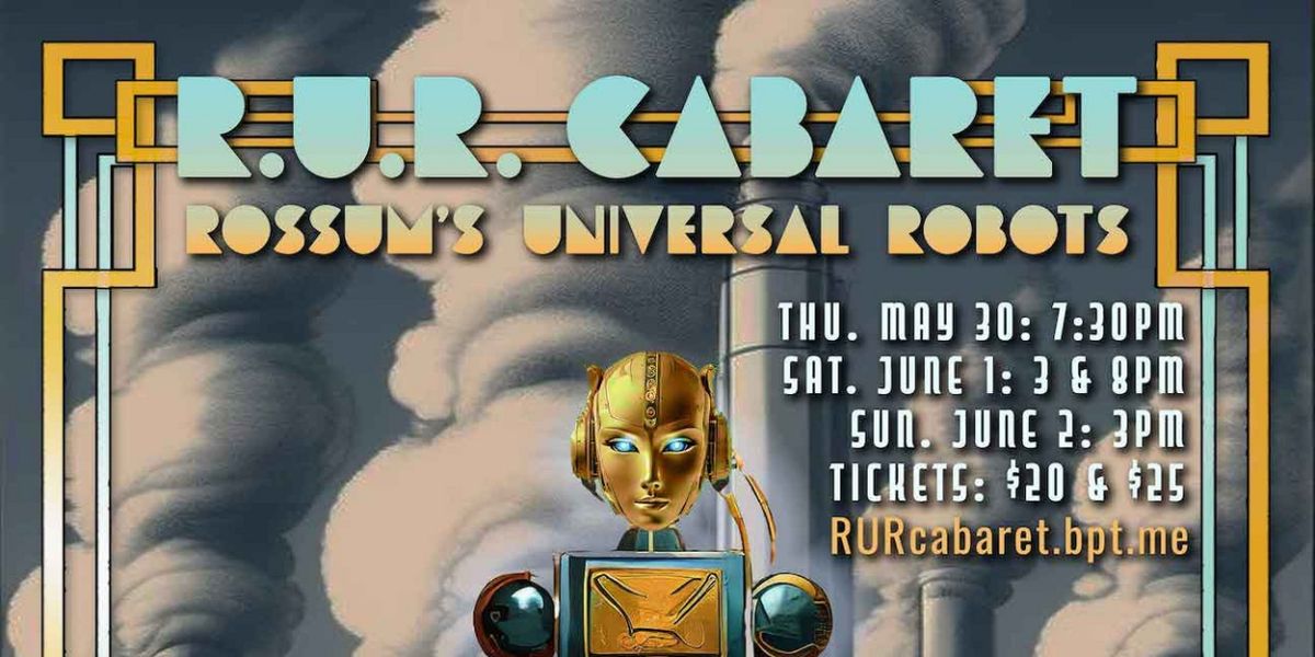 R.U.R. CABARET Opens This May at Porticos Art Space