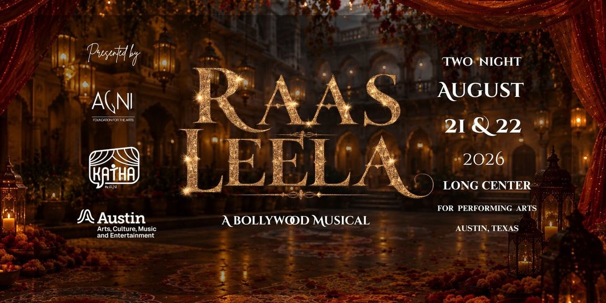 RAAS LEELA: AN EAST SIDE STORY to Play Long Center