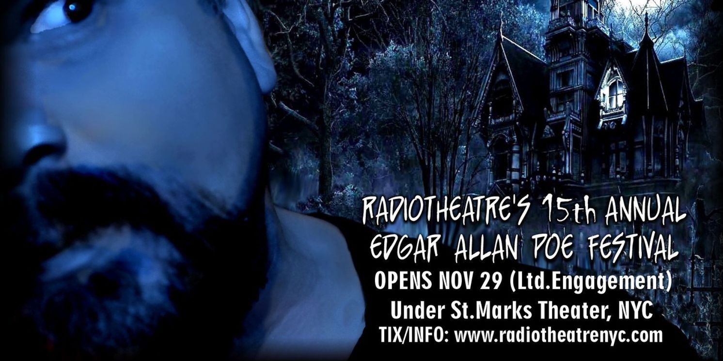 Radiotheatre's 15th Annual EDGAR ALLAN POE FEST Returns To NYC  Image