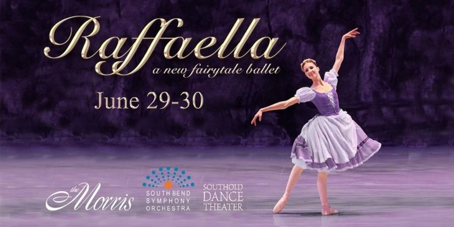 RAFFAELLA, A NEW FAIRYTALE BALLET To Have World Premiere In June  Image