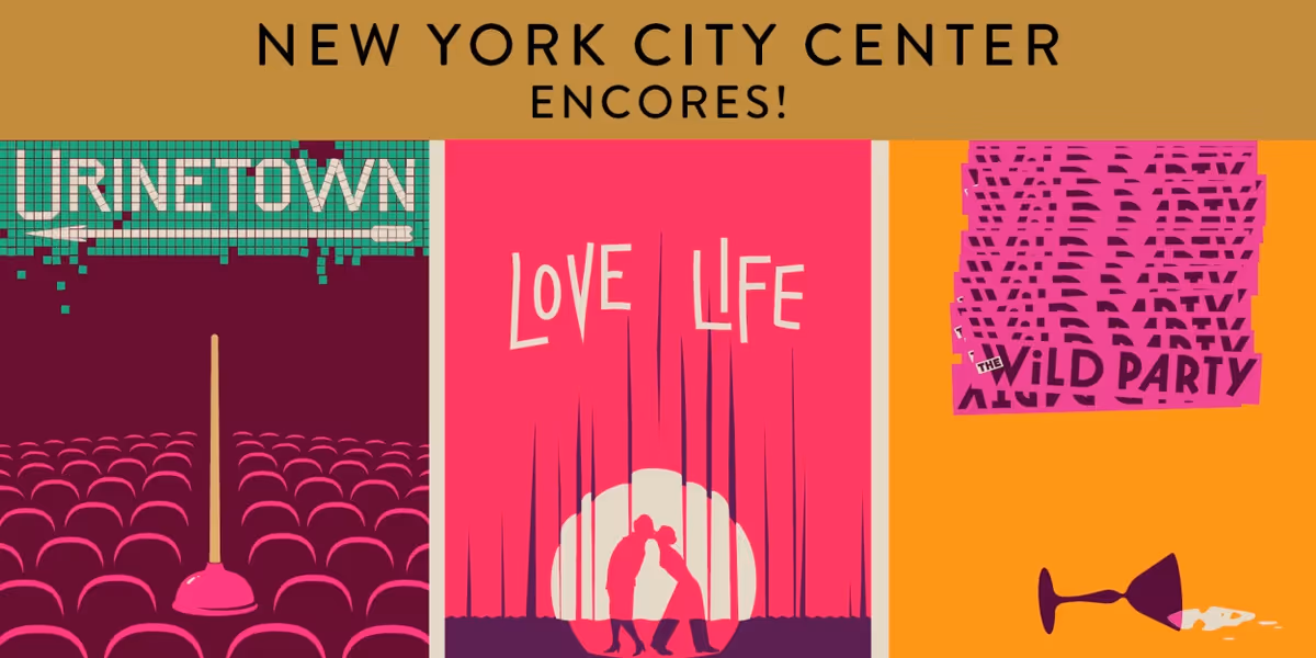 RAGTIME, THE WILD PARTY, URINETOWN Set for NY City Center's 2024/25 Season