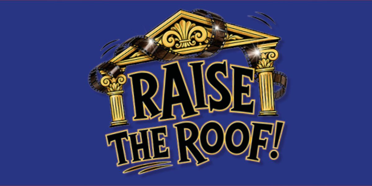 RAISE THE ROOF! Will Benefit Denville Hall at Victoria Palace Theatre