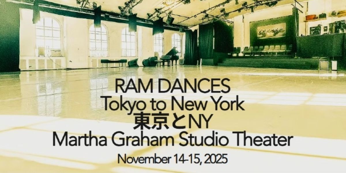 RAM DANCES Comes to Martha Graham Studio Theater This Month