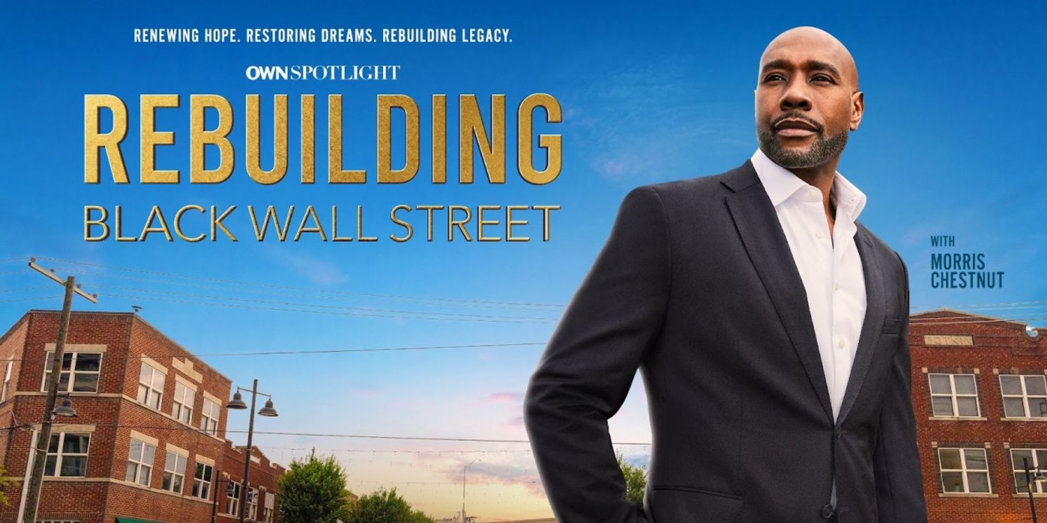 REBUILDING BLACK WALL STREET Hosted By Morris Chestnut Coming to OWN  Image