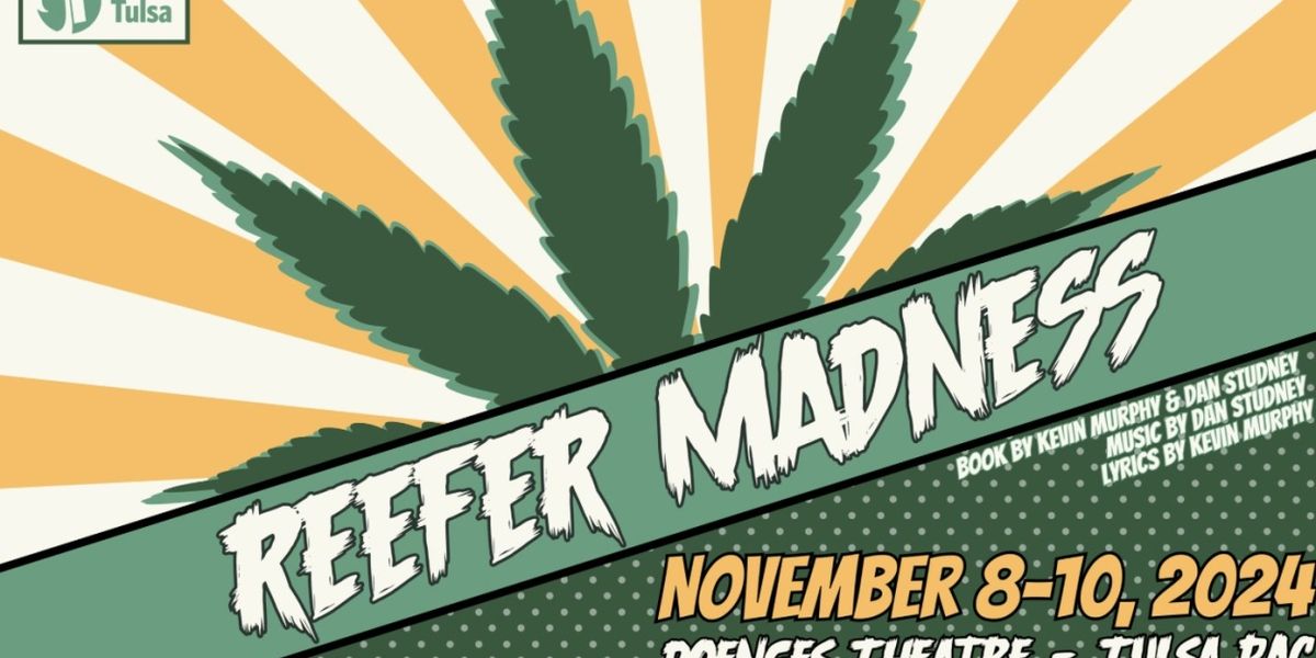 REEFER MADNESS Comes to Theatre Tulsa Next Month