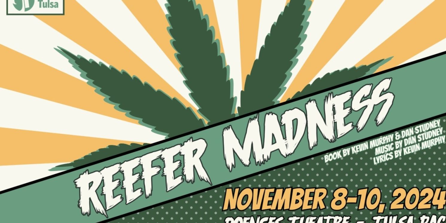 REEFER MADNESS Comes to Theatre Tulsa Next Month  Image