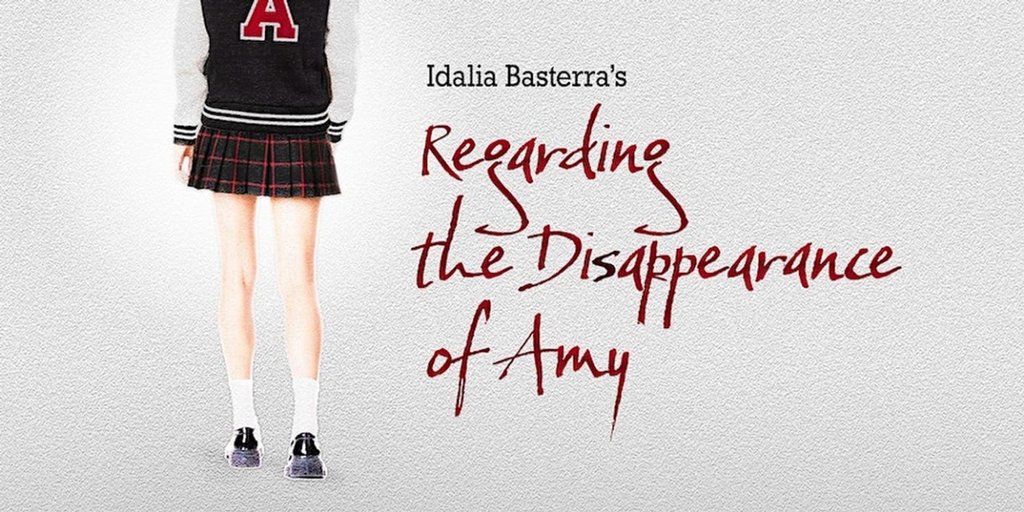 REGARDING THE DISAPPEARANCE OF AMY to Premiere at Peter Jay Sharp Theater This Month  Image