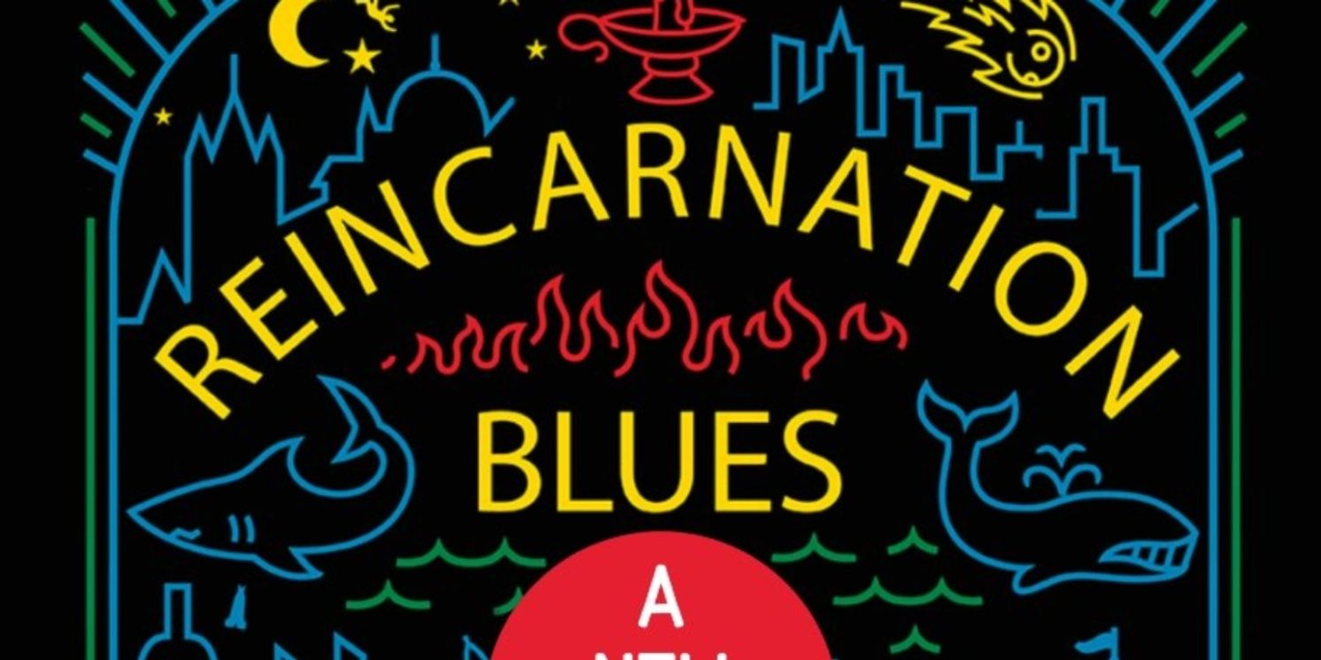 REINCARNATION BLUES, A NEW MUSICAL To Have Closed Workshop This Week  Image