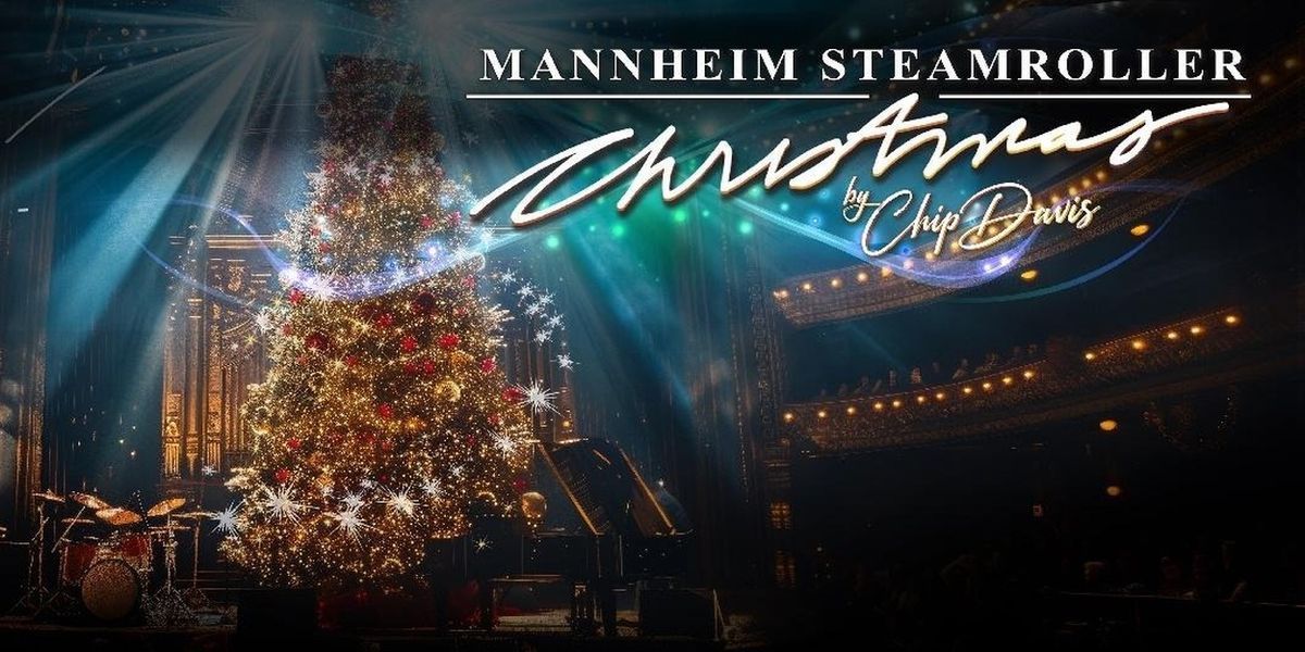 MANNHEIM STEAMROLLER 2025 Christmas Tour Comes To Lincoln This Month