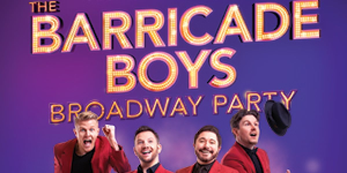 THE BARRICADE BOYS Bring A Broadway Party To Lincoln