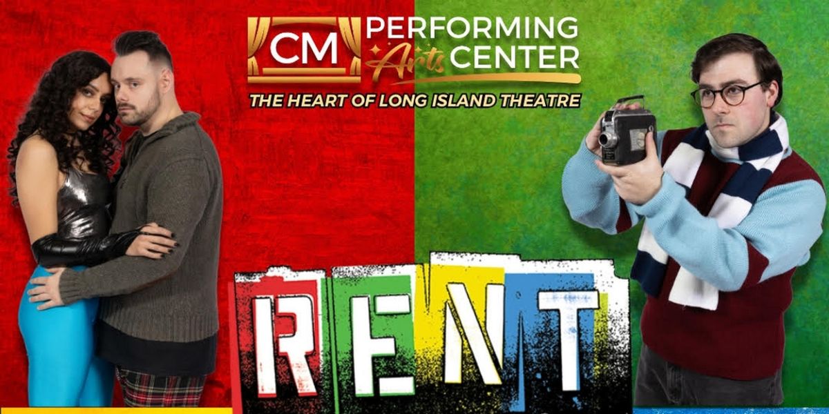 RENT is Coming to CM Performing Arts Center Main Stage in February
