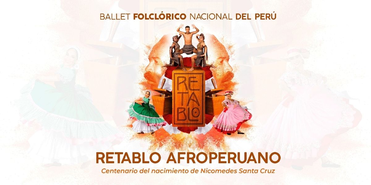 RETABLO AFROPERUANO: CENTENARIO DEL NACIMIENTO DE NICOMEDES SANTA CRUZ Comes to Gran Teatro Nacional