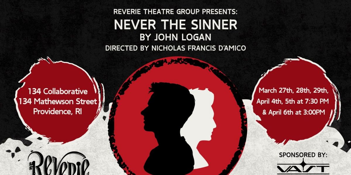 NEVER THE SINNER By John Logan to be Presented at Reverie Theatre Group