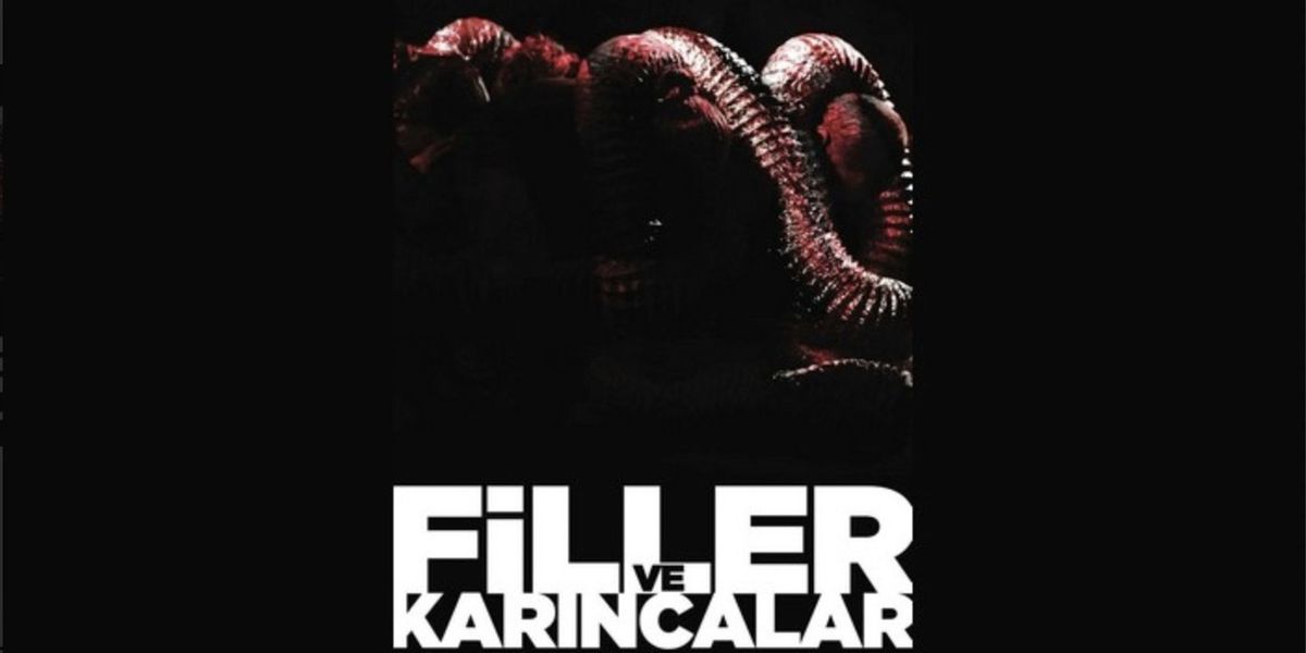 REVIEW: Cihangir Atölye Sahnesi Presents FiLLER VE KARINCALAR