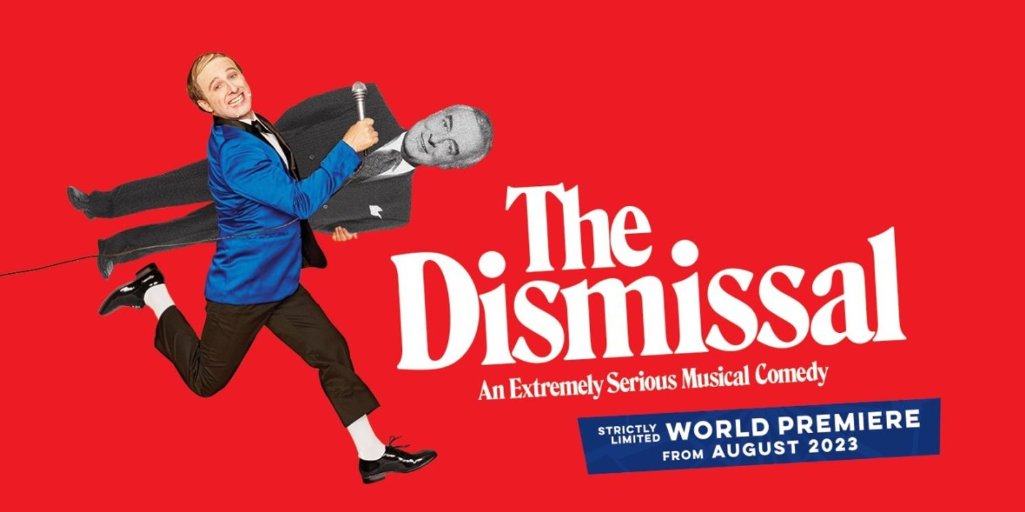 REVIEW: New Australian Work, THE DISMISSAL AN EXTREMELY SERIOUS MUSICAL COMEDY Is A Brilliant Exploration Of The Time Democracy Was Undermined By The Governor General.  Image