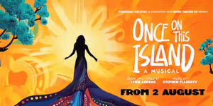 Review: ONCE ON THIS ISLAND at Hayes Theatre Potts Point
