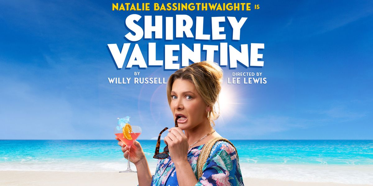Review: SHIRLEY VALENTINE Is An Amusing Piece Of Nostalgic Comedy That Still Holds A Relevance In The 21st Century