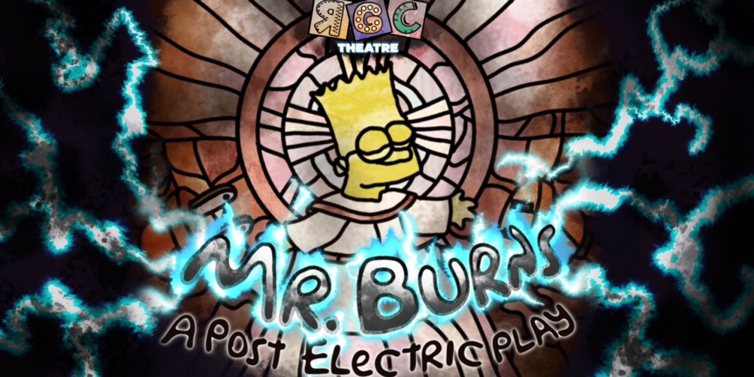 RGC Theatre and RPAC to Present MR. BURNS, A POST-ELECTRIC PLAY  Image
