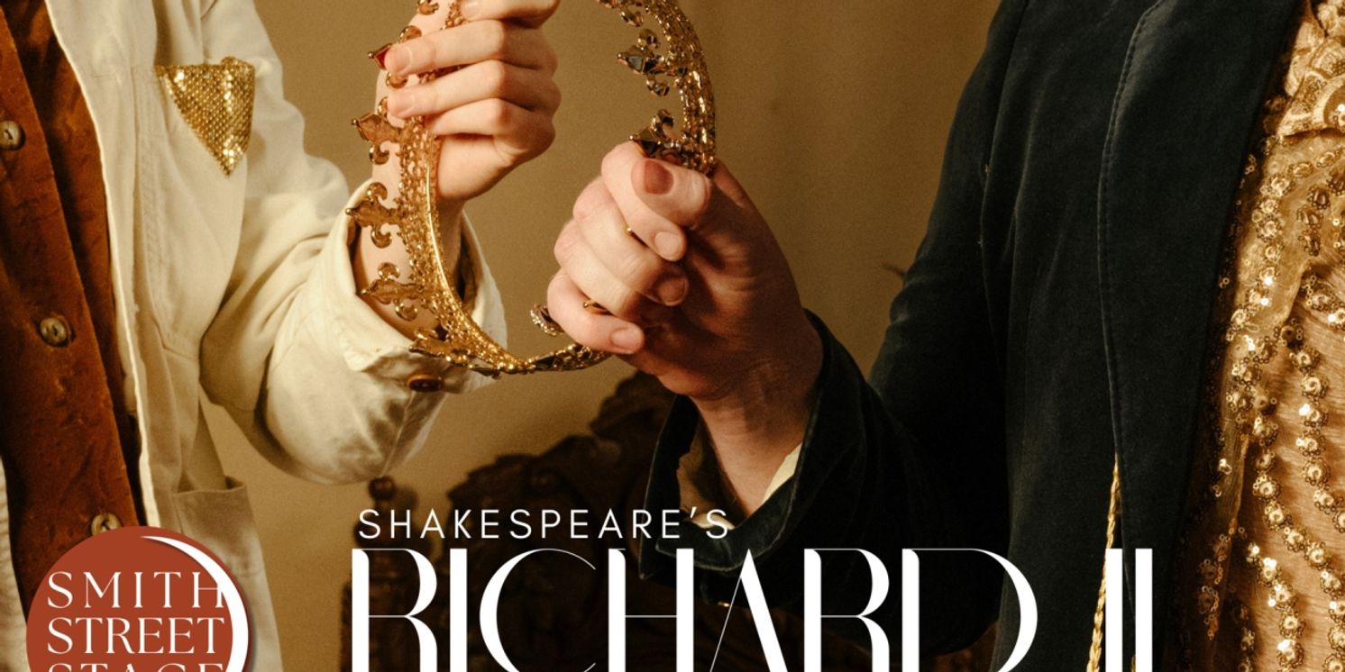 RICHARD II Comes to Smith Street Stage Next Month  Image