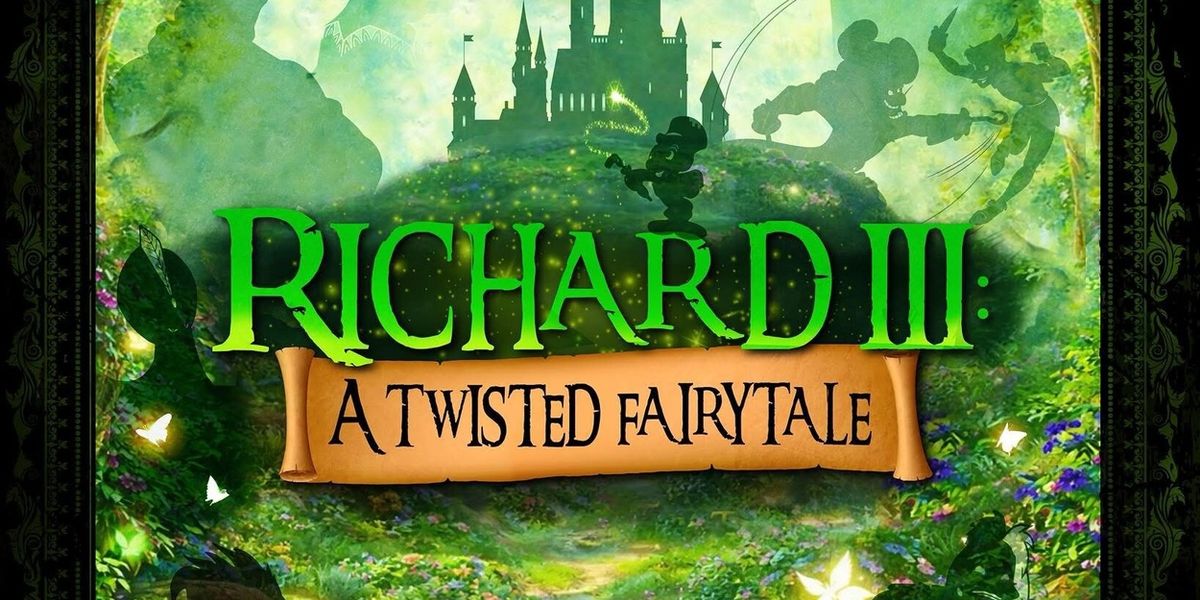 RICHARD III: A TWISTED FAIRY TALE to be Presented at Epiphany Shakespeare Co.
