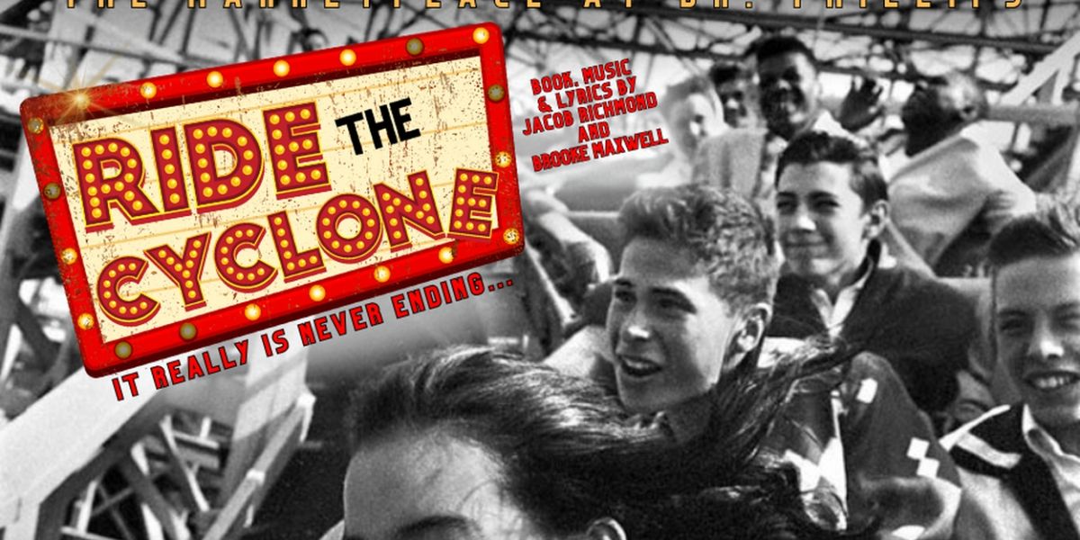 RIDE THE CYCLONE Will Return to Theatre South Playhouse