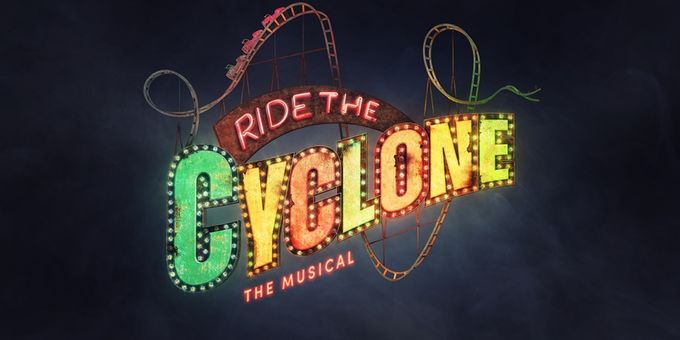 RIDE THE CYCLONE Will Return To Southwark Playhouse Elephant Photos