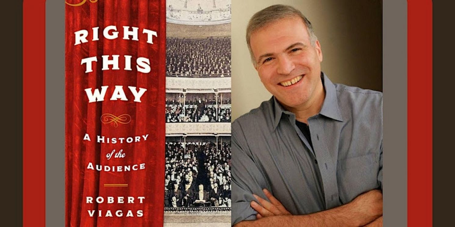 RIGHT THIS WAY Author Robert Viagas To Appear At The Drama Book Shop  Image