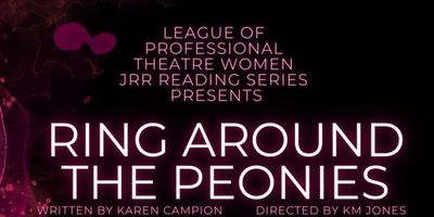 RING AROUND THE PEONIES Will Have a Staged Reading in April Photo