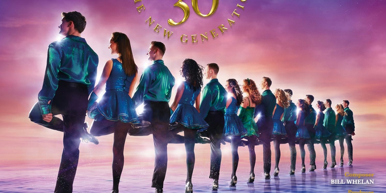 RIVERDANCE 30th Anniversary Tour Comes to the Duke Energy Center for the Arts  Image