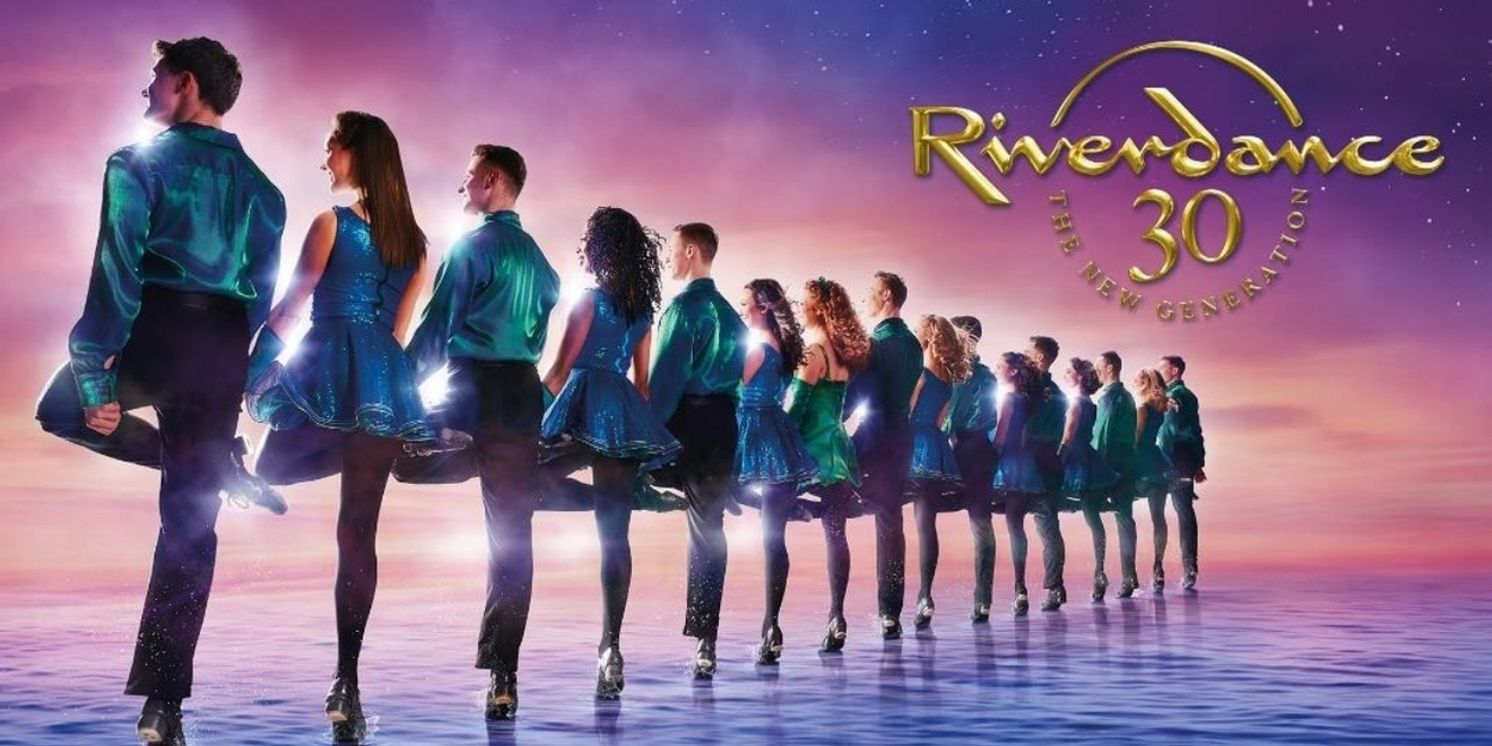 RIVERDANCE Tour is Coming To The Fox Theatre in Atlanta  Image