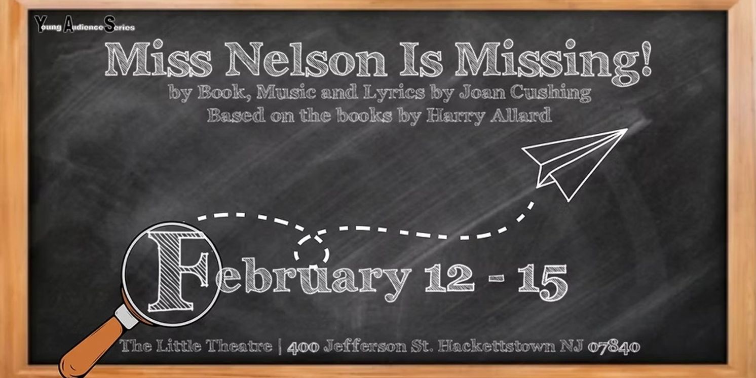 Centenary Stage Company’s Young Audience Series to Present MISS NELSON IS MISSING  Image