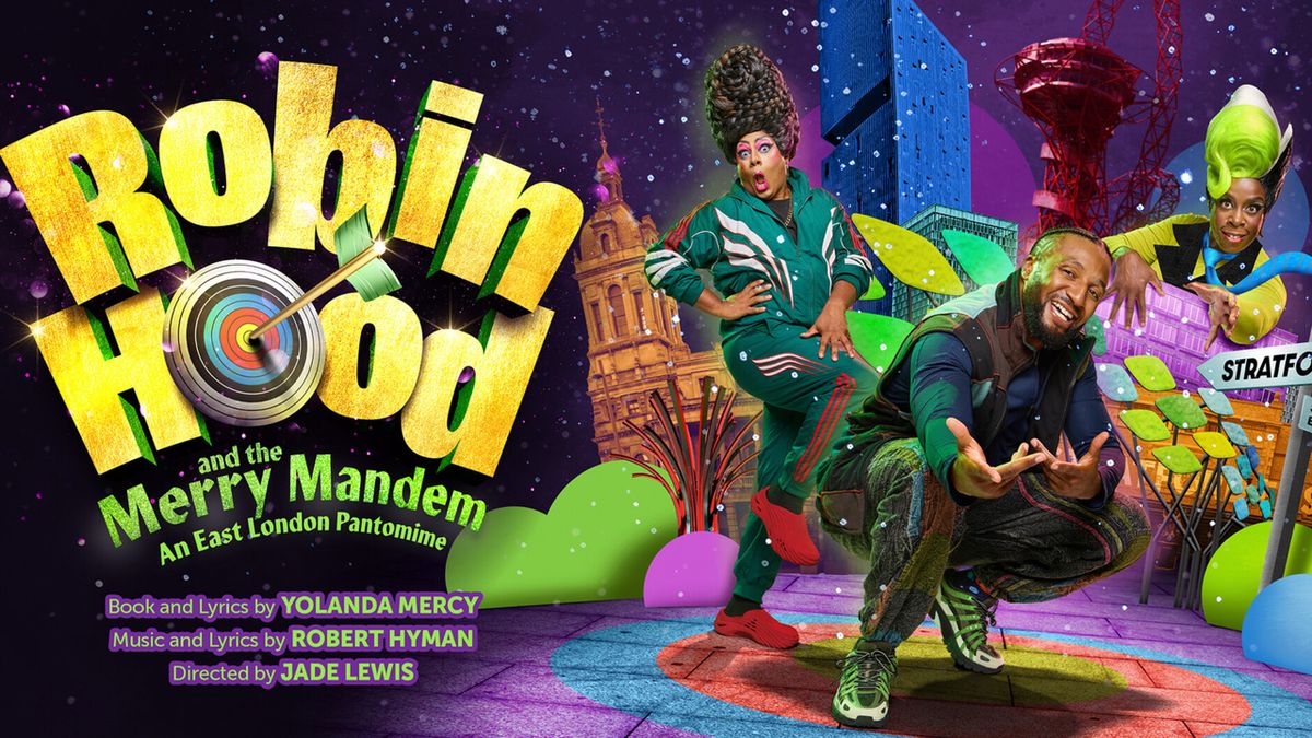 ROBIN HOOD AND THE MERRY MANDEM to Open at Stratford East